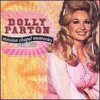 Dolly Parton - Mission Chapel Memories 1971-1975